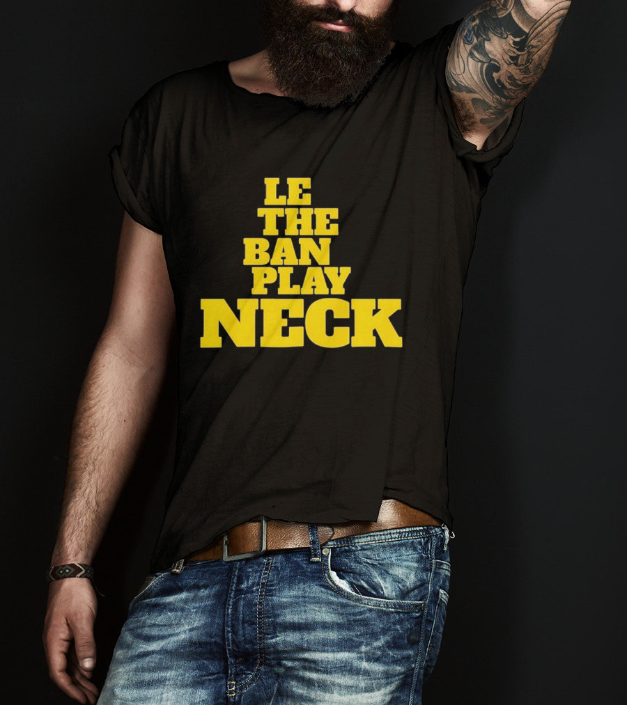 Tiger Nation Let The Band Play Neck LSU T-Shirt