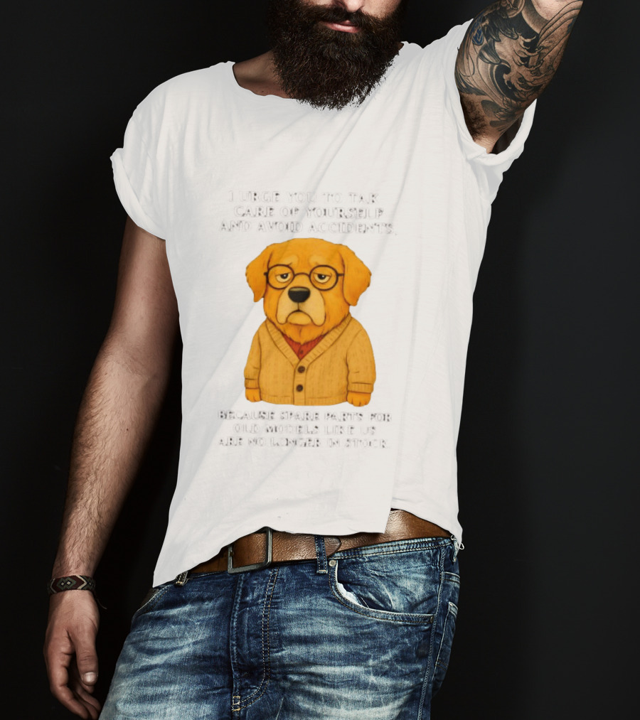 Elderly Golden Retriever Warns To Avoid Accidents Spare Parts For Old Models Not In Stock T-Shirt