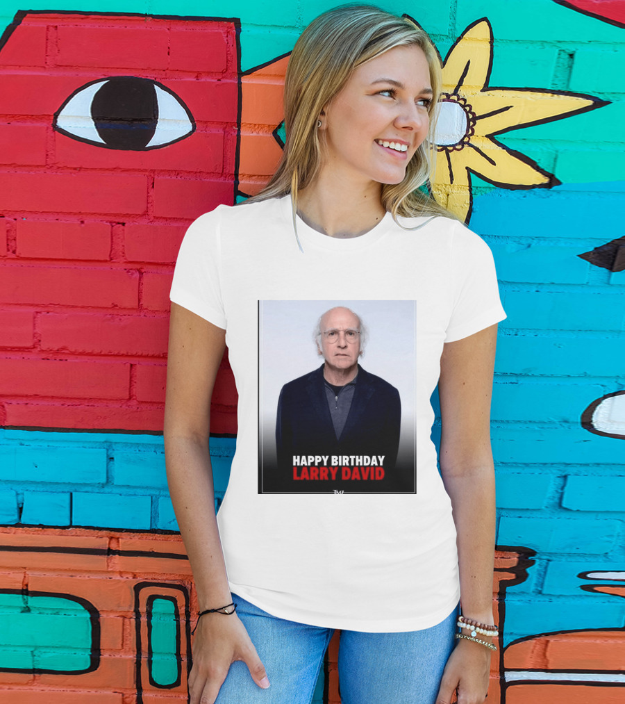 Happy Birthday Larry David TMZ Celebration T-Shirt