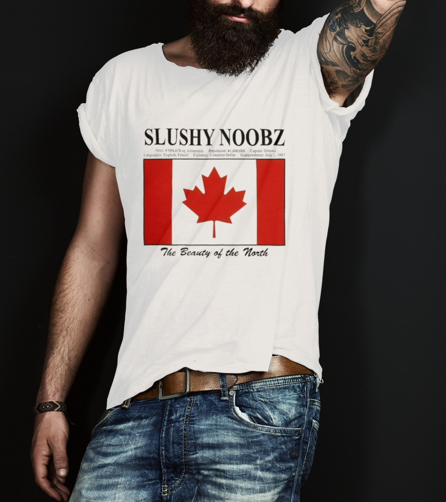 SLUSHY NOOBZ Canada Facts 1867 The Beauty Of The North Maples T-Shirt