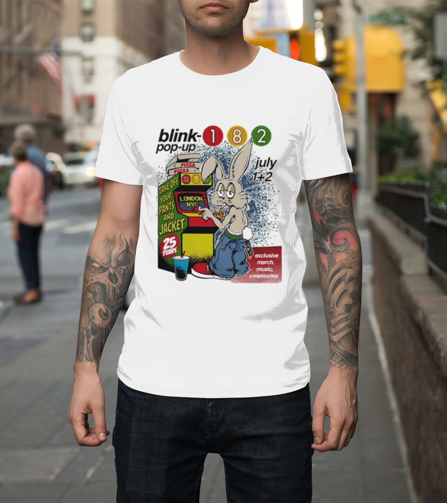 Blink 182 Take Off Your Pants And Jacket Pop Up 25 Years London NYC July Pizza T-Shirt
