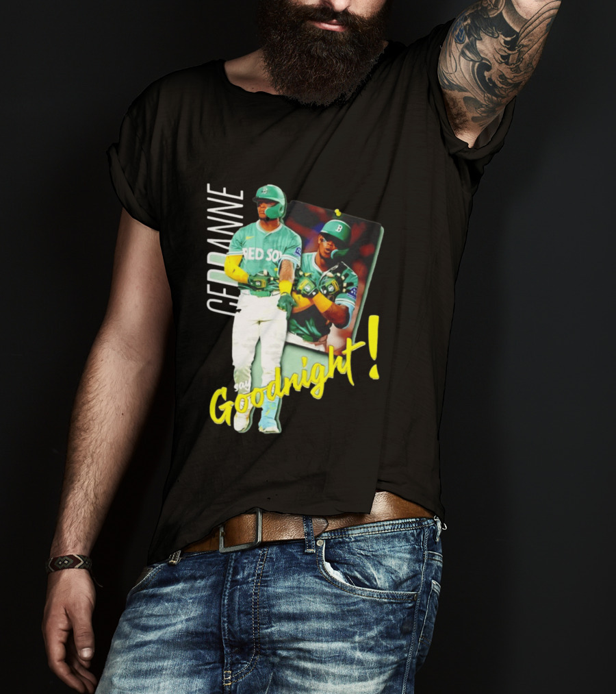 Ceddanne Rafaela Red Sox Say Goodnight T-Shirt