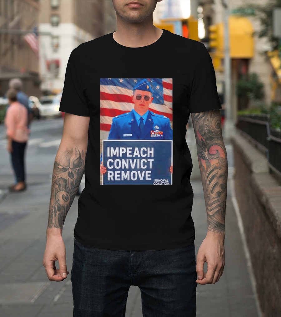 Impeach Convict Remove Major Jason Watson Sign With American Flag T-Shirt