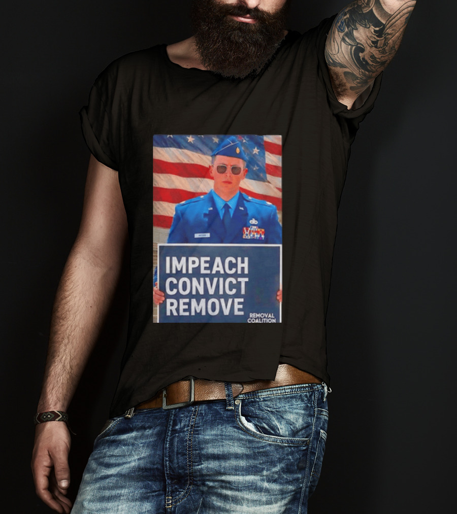 Impeach Convict Remove Major Jason Watson Sign With American Flag T-Shirt
