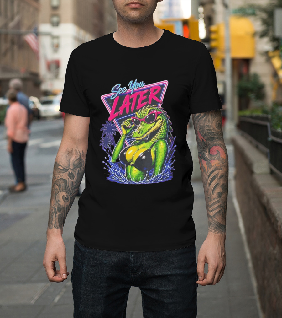 See You Later Crocodile Basking In Bikini With Sunglasses Retro Neon T-Shirt