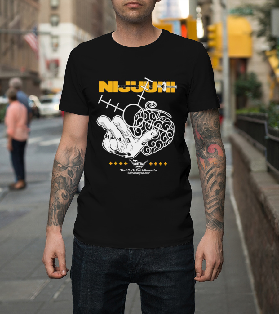 Nijuuni Trafalgar Law One Piece Don't Try To Find A Reason For Somebody's Love T-Shirt