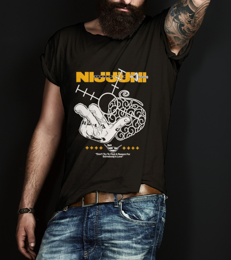 Nijuuni Trafalgar Law One Piece Don't Try To Find A Reason For Somebody's Love T-Shirt