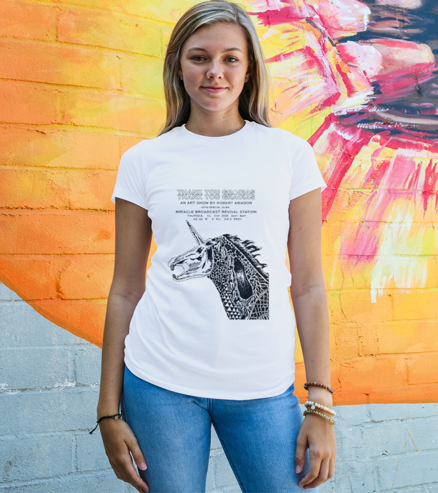 Thank You Gracias Robert Amador Miracle Broadcast Revival Station July 2nd Unicorn T-Shirt