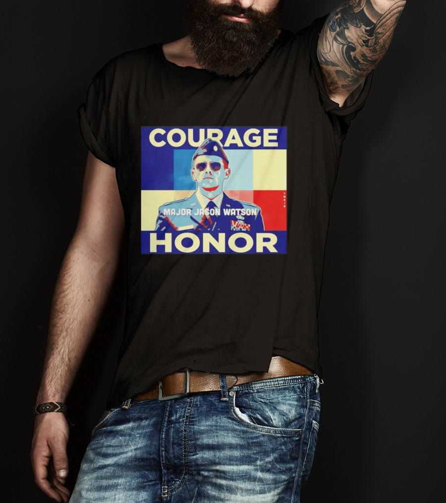 Courage Honor Major Jason Watson Military Tribute By Twain T-Shirt