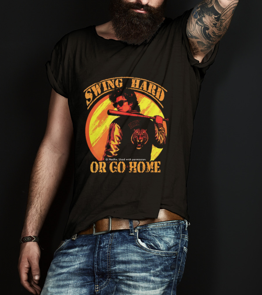 Swing Hard Or Go Home Steve Harrington Bat Monster Netflix T-Shirt