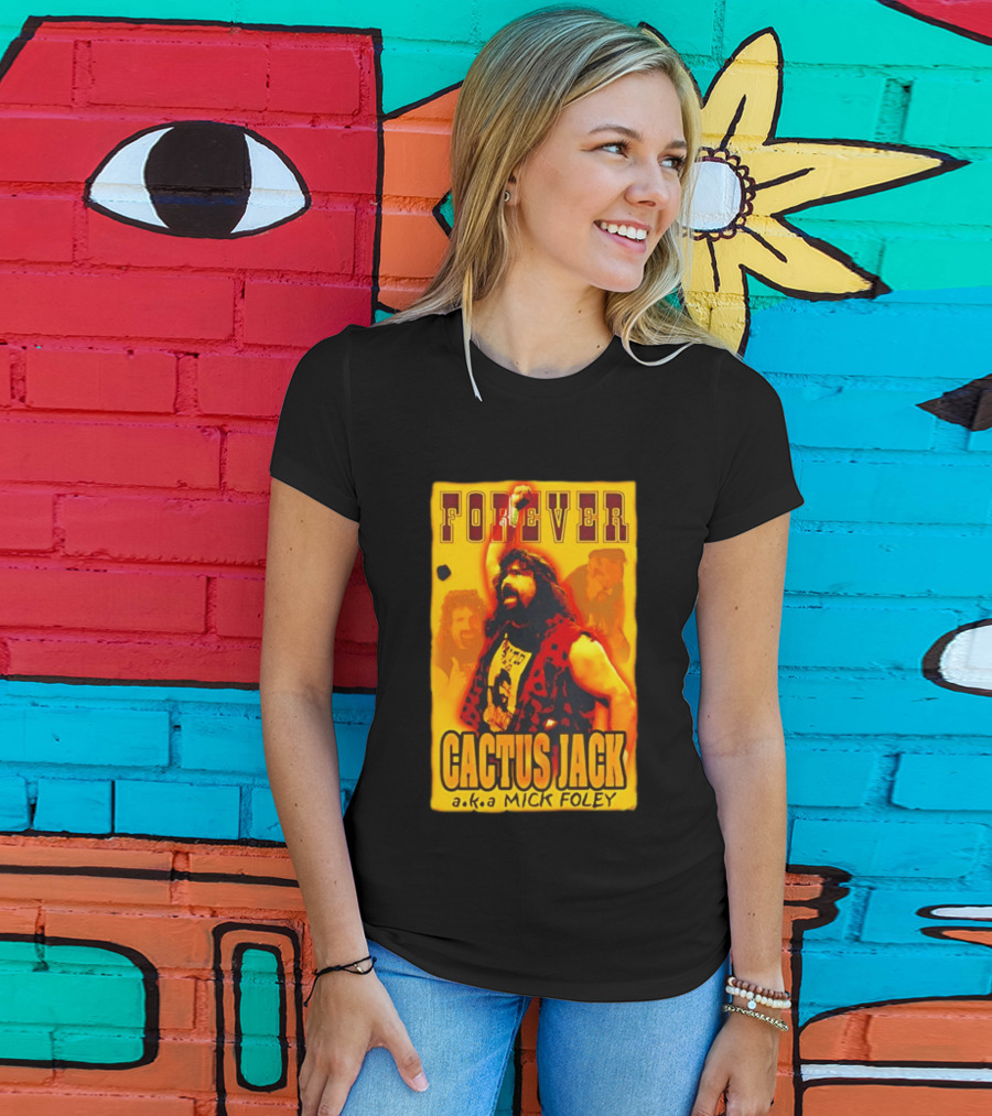Forever Cactus Jack A.K.A Mick Foley Wrestling T-Shirt