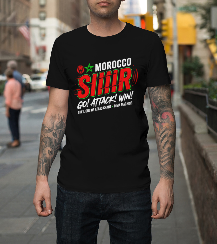 Morocco Siir Go Attack Win Dima Maghrib Lions Of Atlas Chant T-Shirt