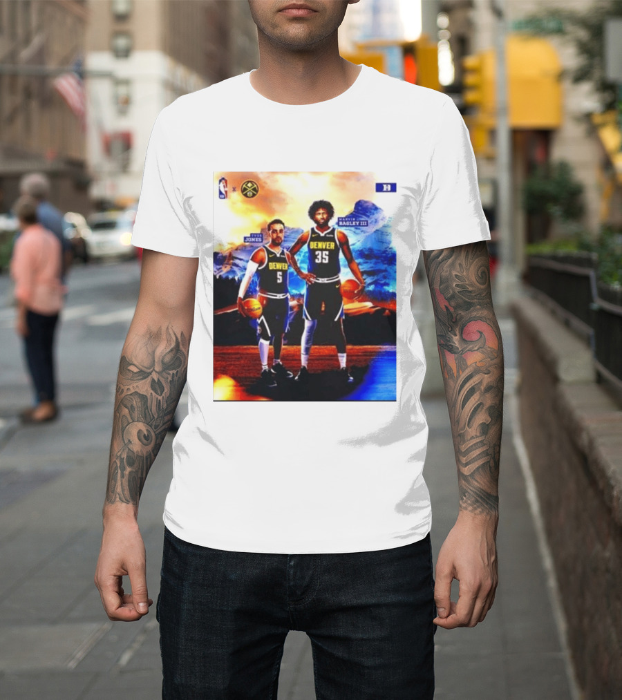 Denver Nuggets Tyus Jones Marvin Bagley III NBA Mountain T-Shirt