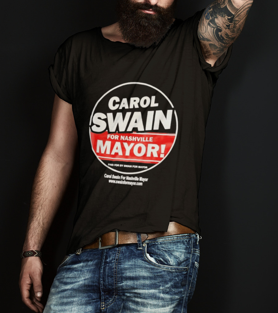 Carol Swain For Nashville Mayor Campaign Support T-Shirt
