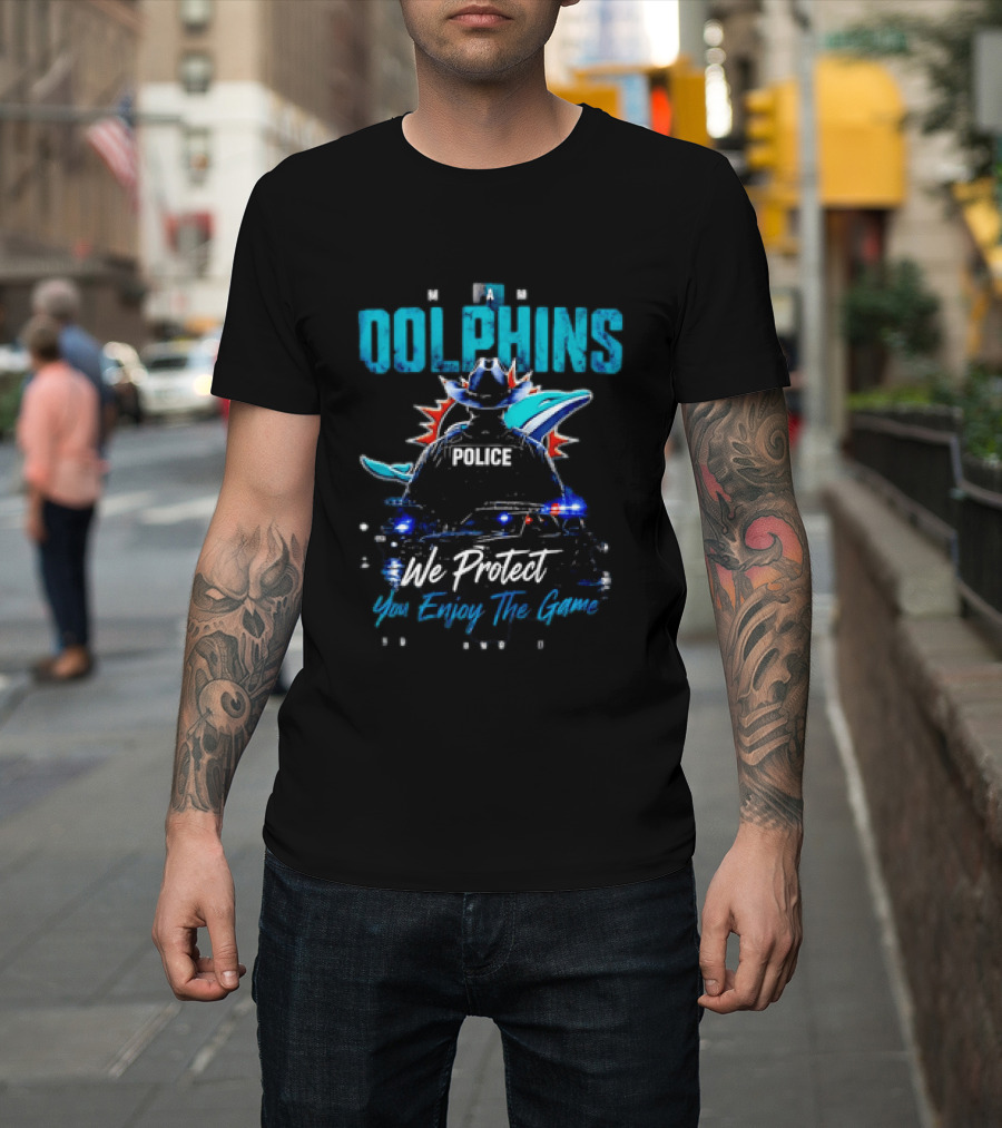 Miami Dolphins Police We Protect You Enjoy The Game T-Shirt