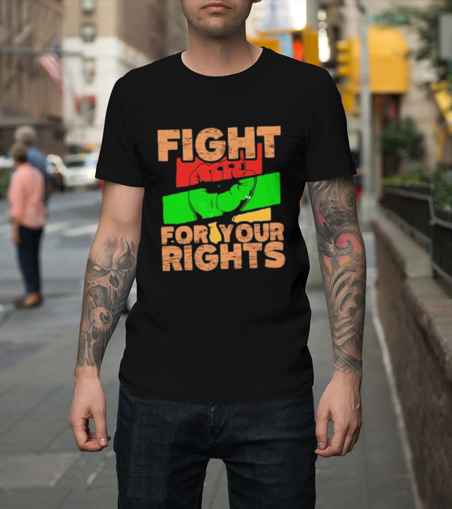 Fist Emblem Fight For Your Rights Multicolor T-Shirt