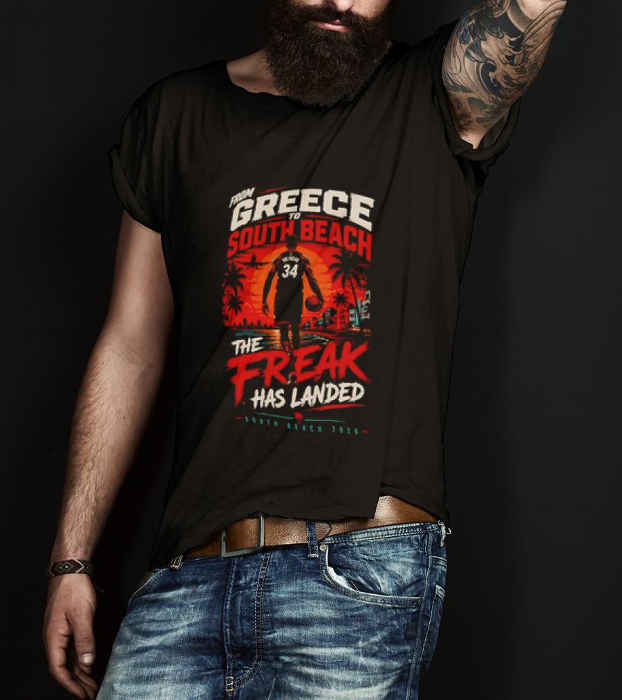 Greece South Beach The Freak Has Landed 2026 T-Shirt