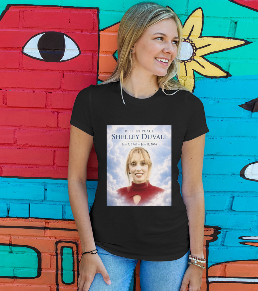 Rest In Peace Shelley Duvall July 7 1949 July 11 2024 T-Shirt