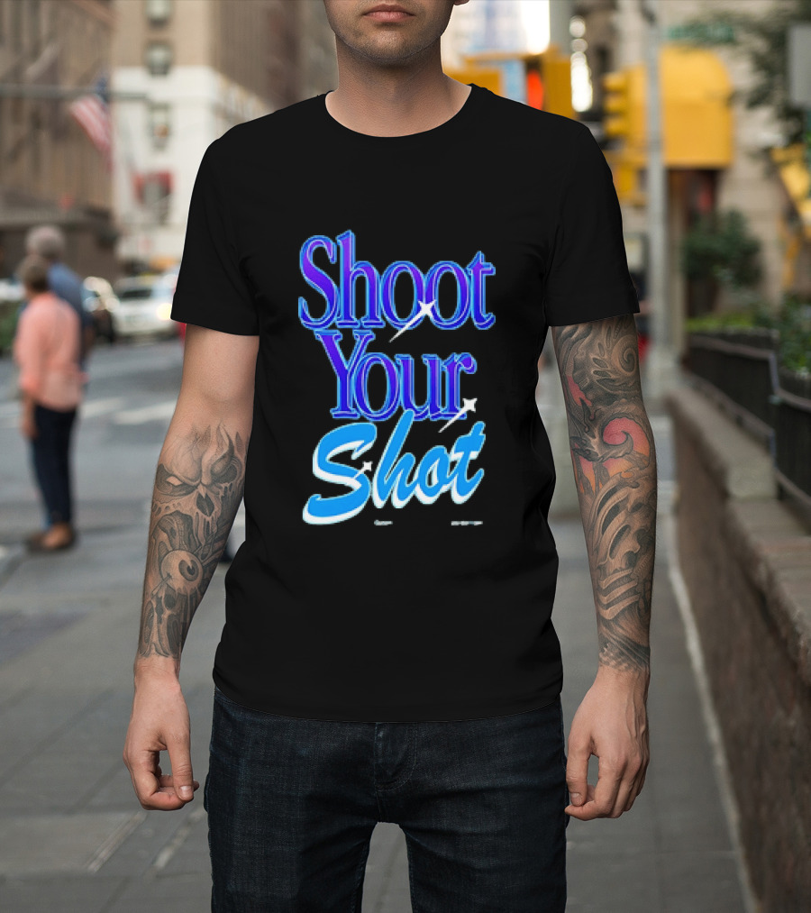 Shoot Your Shot Motivational Phrase T-Shirt