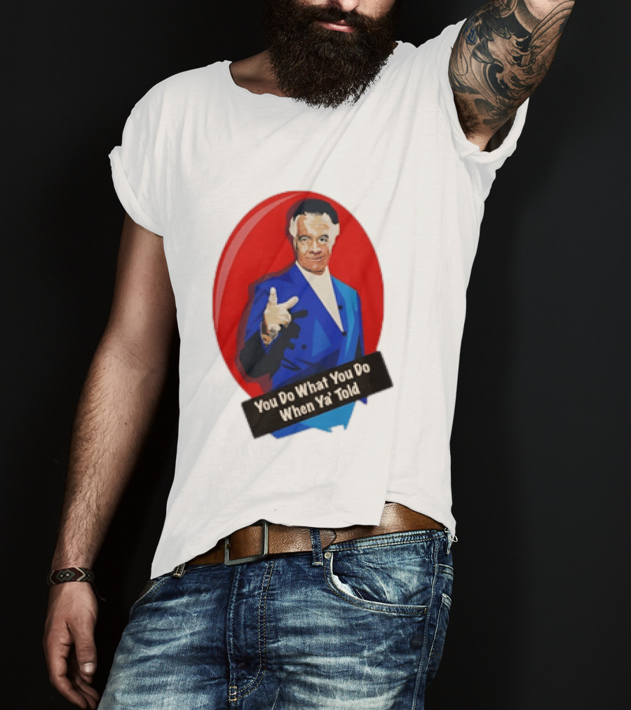 The Sopranos Paulie Walnuts Gualtieri You Do What You Do When Ya Told T-Shirt