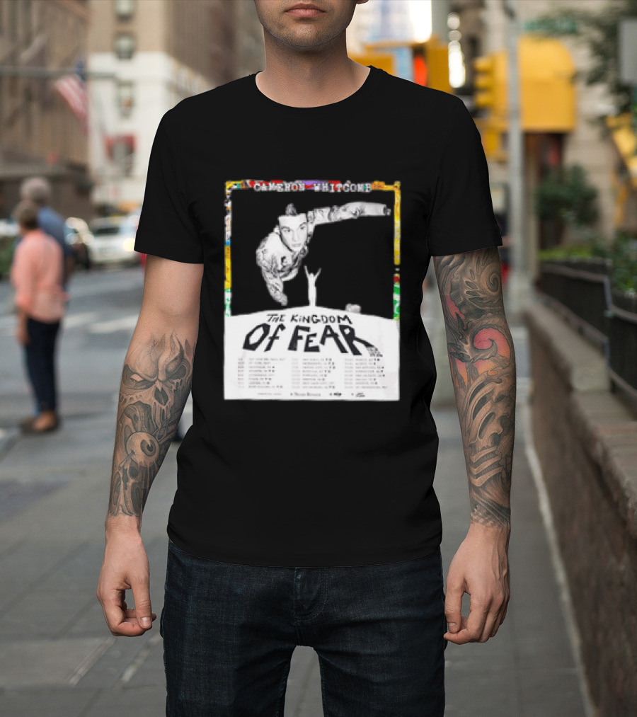 Cameron Whitcomb The Kingdom Of Fear Tour 2026 Dates And Locations T-Shirt