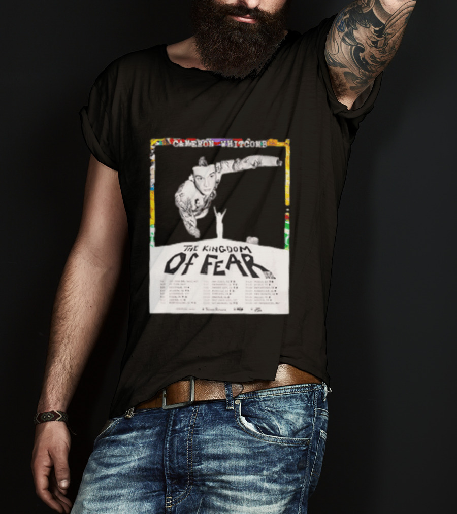Cameron Whitcomb The Kingdom Of Fear Tour 2026 Dates And Locations T-Shirt