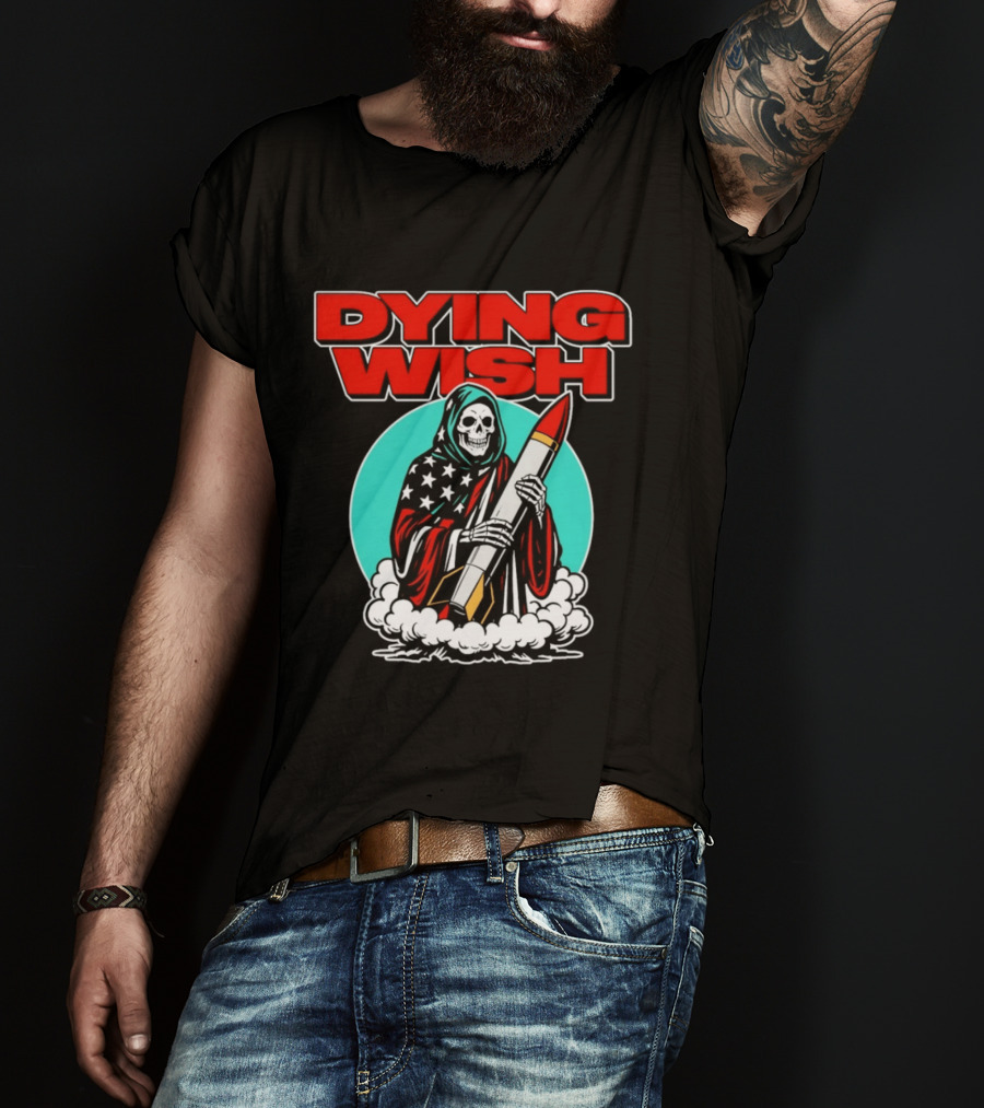 Dying Wish Grim Reaper Holding Nuclear Missile American Flag Cloak T-Shirt