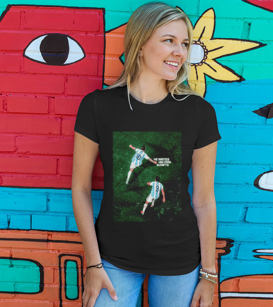 Argentina Lionel Messi Julian Alvarez He Writes His Own Scripts Soccer T-Shirt