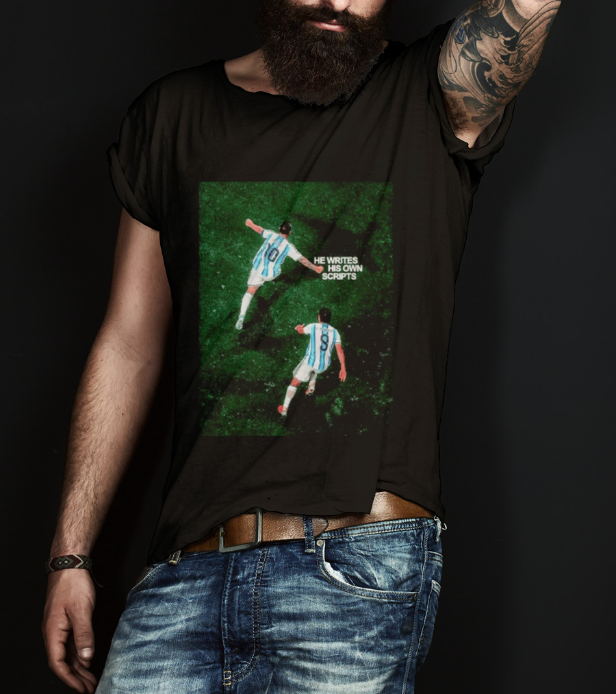 Argentina Lionel Messi Julian Alvarez He Writes His Own Scripts Soccer T-Shirt