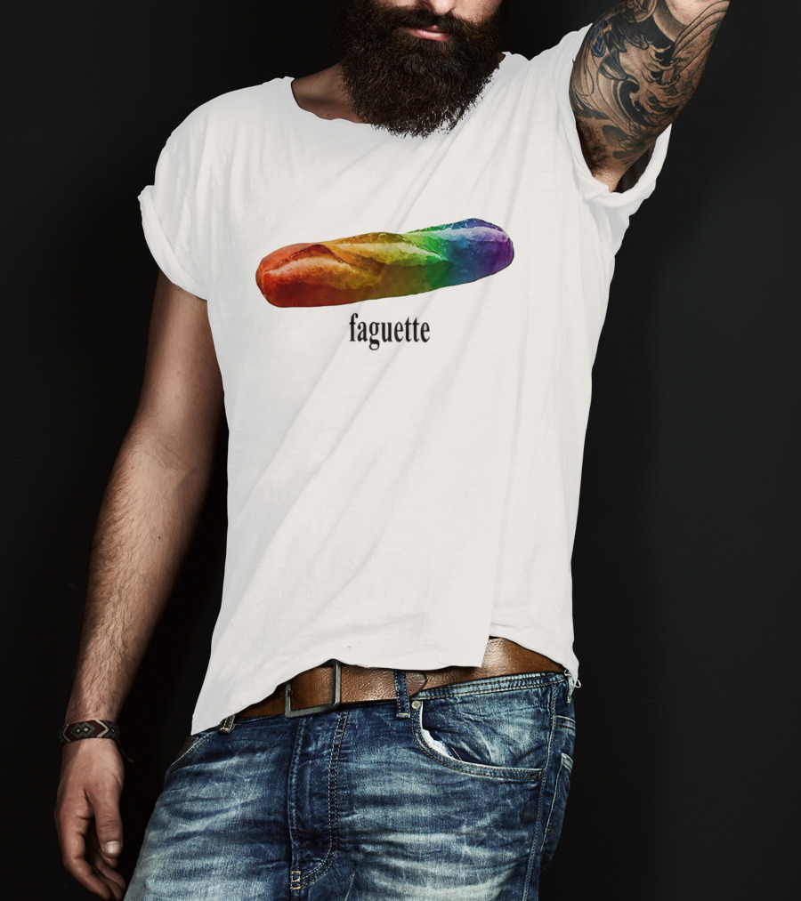 Baguette Rainbow Faguette LGBT Pride Colorful Bakery Equality T-Shirt