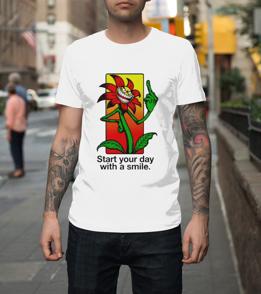 Start Your Day With A Smile Angry Flower Middle Finger T-Shirt