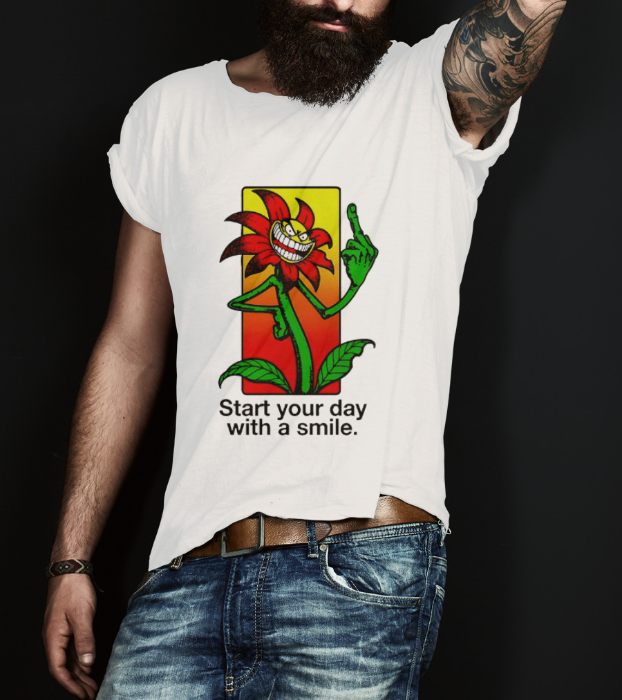 Start Your Day With A Smile Angry Flower Middle Finger T-Shirt
