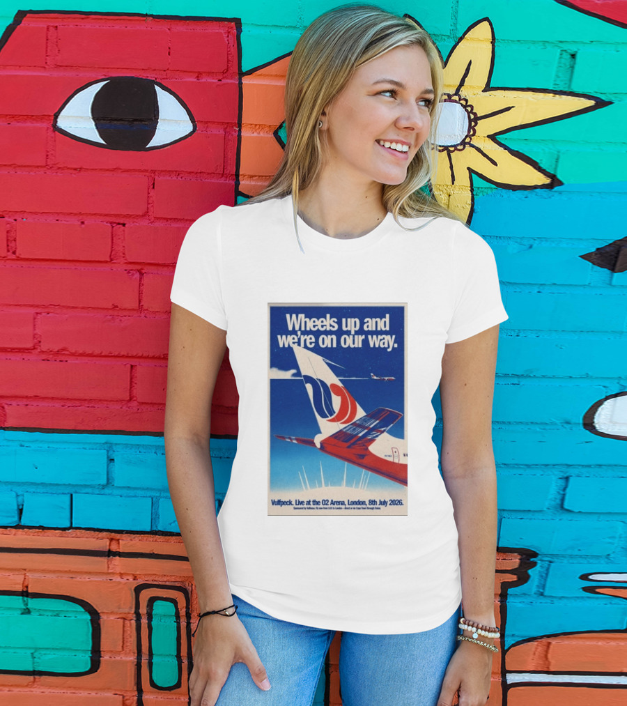 Wheels Up And We're On Our Way Vulfpeck Live At The O2 Arena London 8th July 2026 T-Shirt