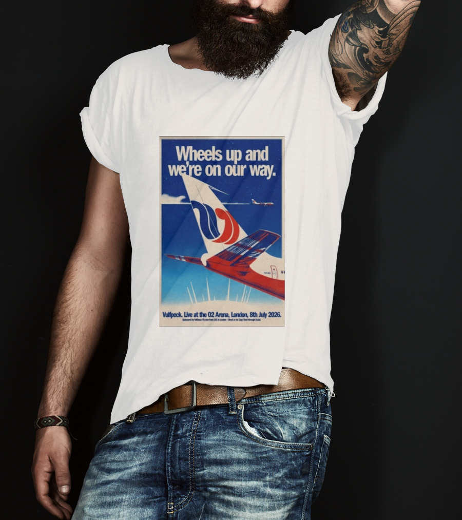 Wheels Up And We're On Our Way Vulfpeck Live At The O2 Arena London 8th July 2026 T-Shirt