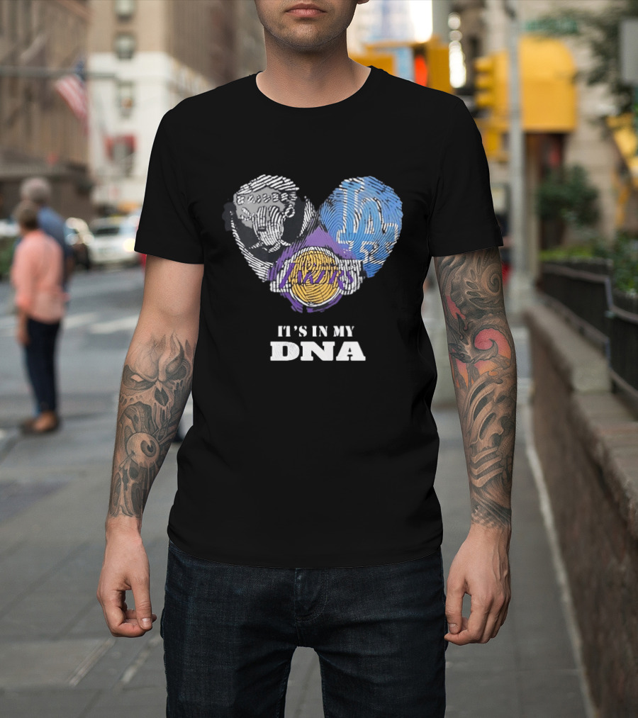 It's In My DNA Raiders Dodgers Lakers T-Shirt