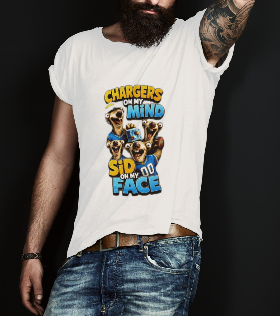 Los Angeles Chargers Sid On My Mind Football Fan Humor T-Shirt