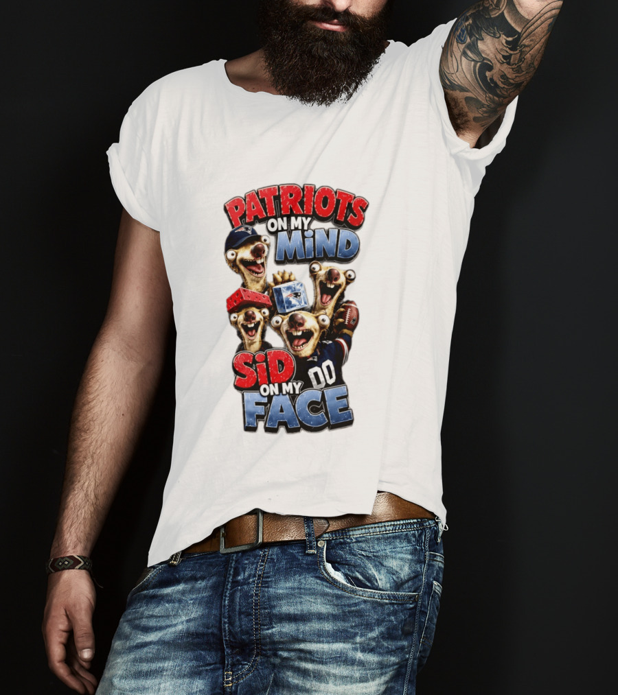 Patriots On My Mind Sid On My Face Funny Football Sid Sloth T-Shirt
