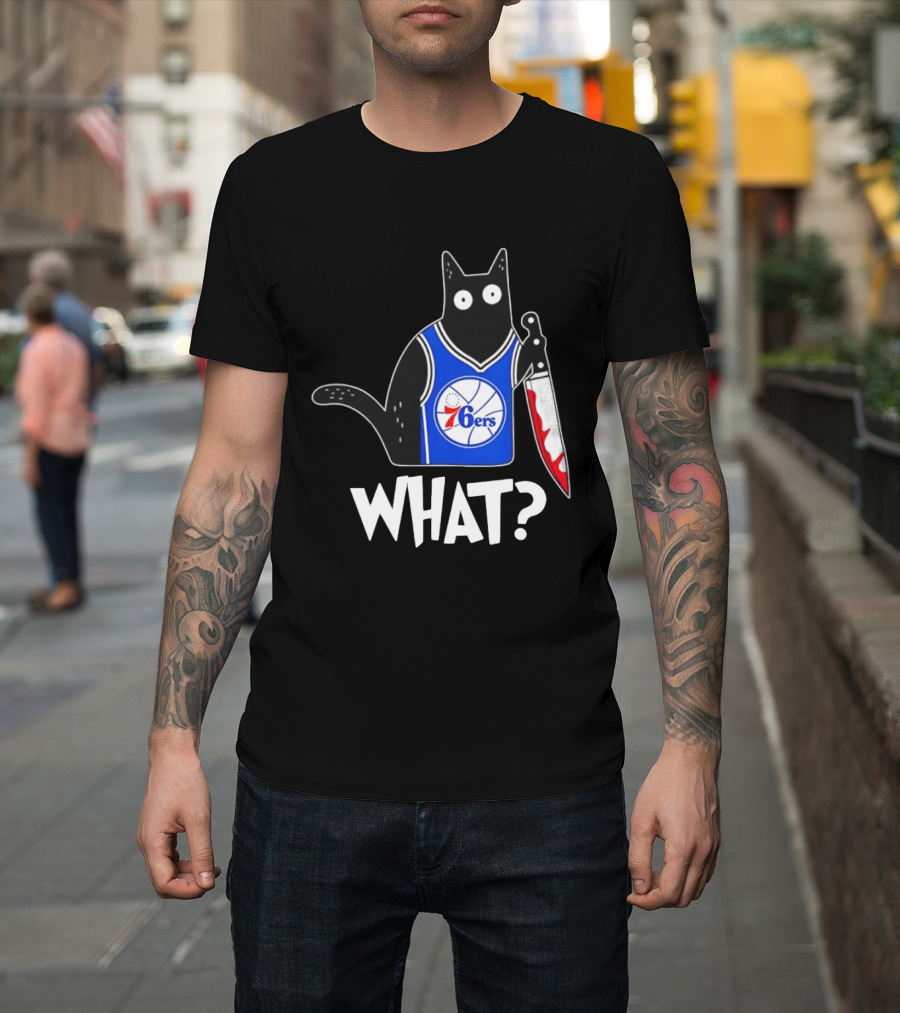 Philadelphia 76ers Cat Holding Knife WHAT Halloween T-Shirt