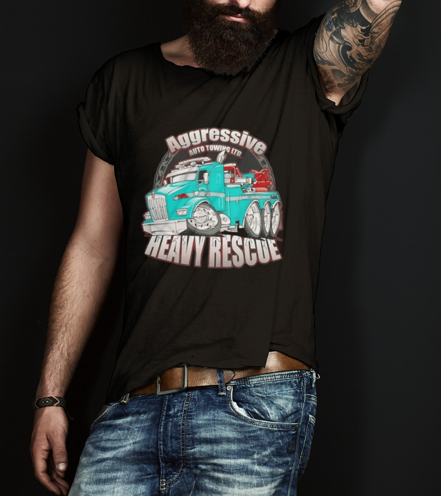 Aggressive Auto Towing Ltd Heavy Rescue Truck T-Shirt