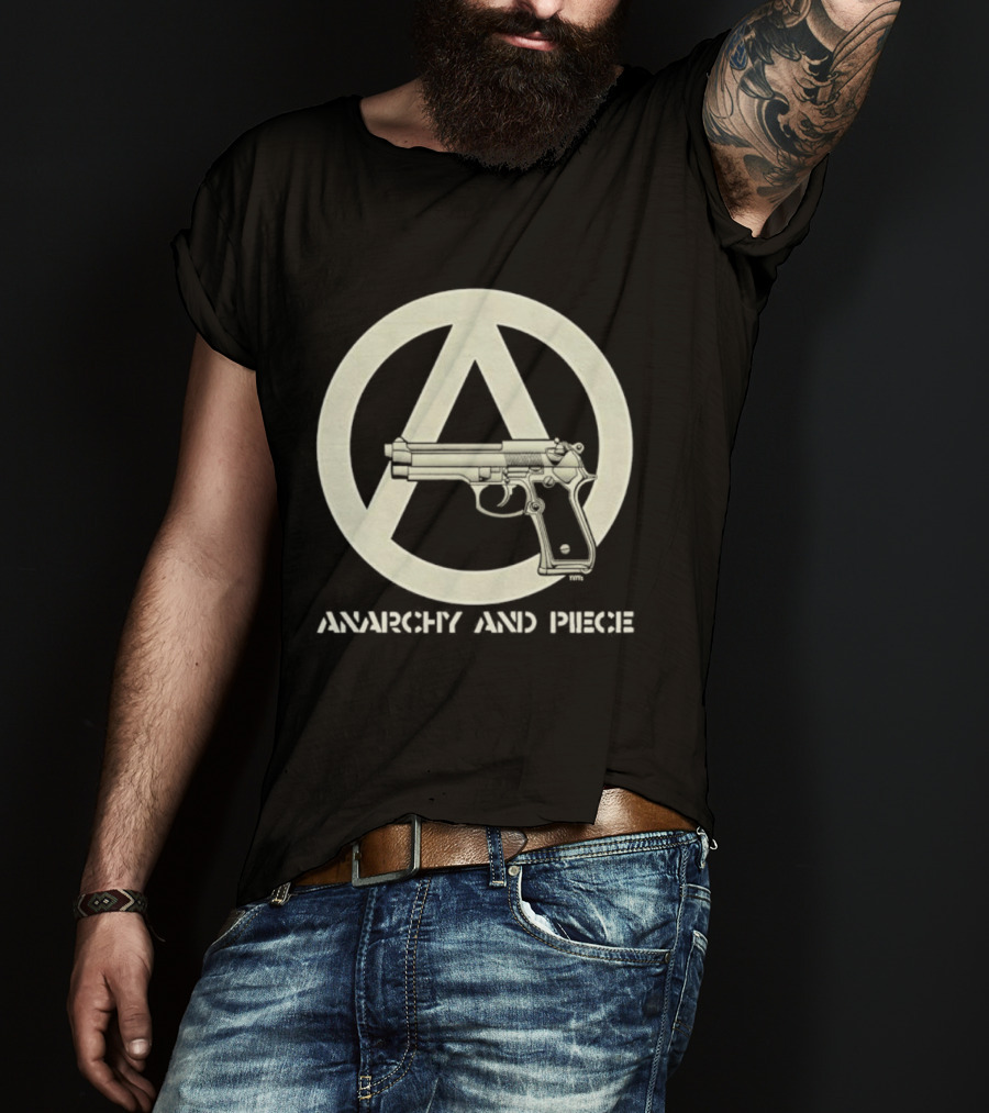 Anarchy And Piece Peace Sign With Gun T-Shirt