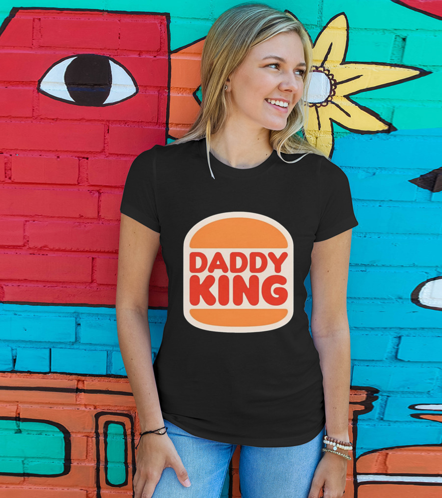 Daddy King Burger T-Shirt
