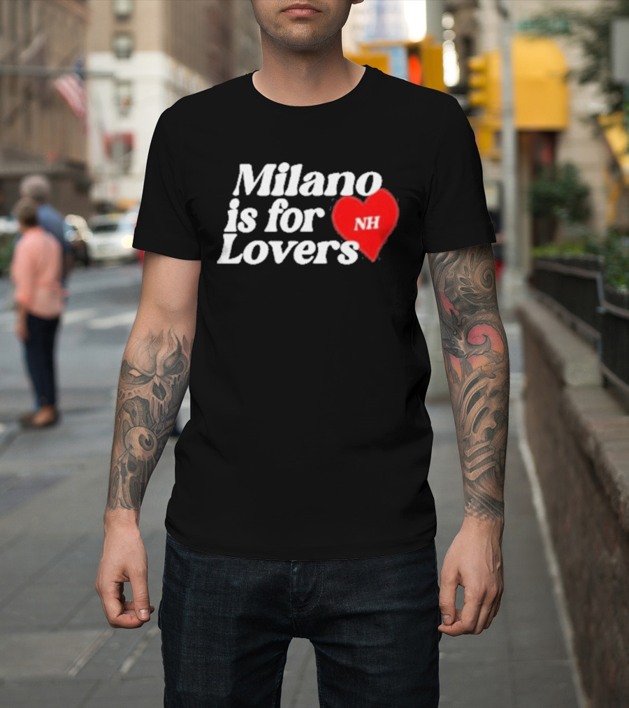 Milano Is For Lovers NH Heart T-Shirt