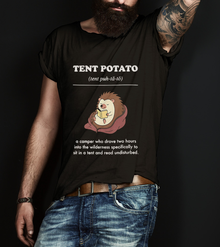 TENT POTATO Hedgehog Reading Camper Wilderness Tent Adventure T-Shirt