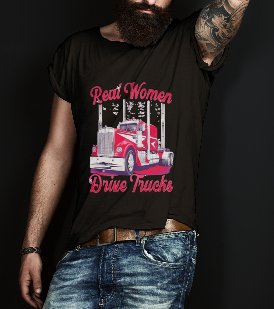 Real Women Drive Trucks Semi Truck With Flowers T-Shirt