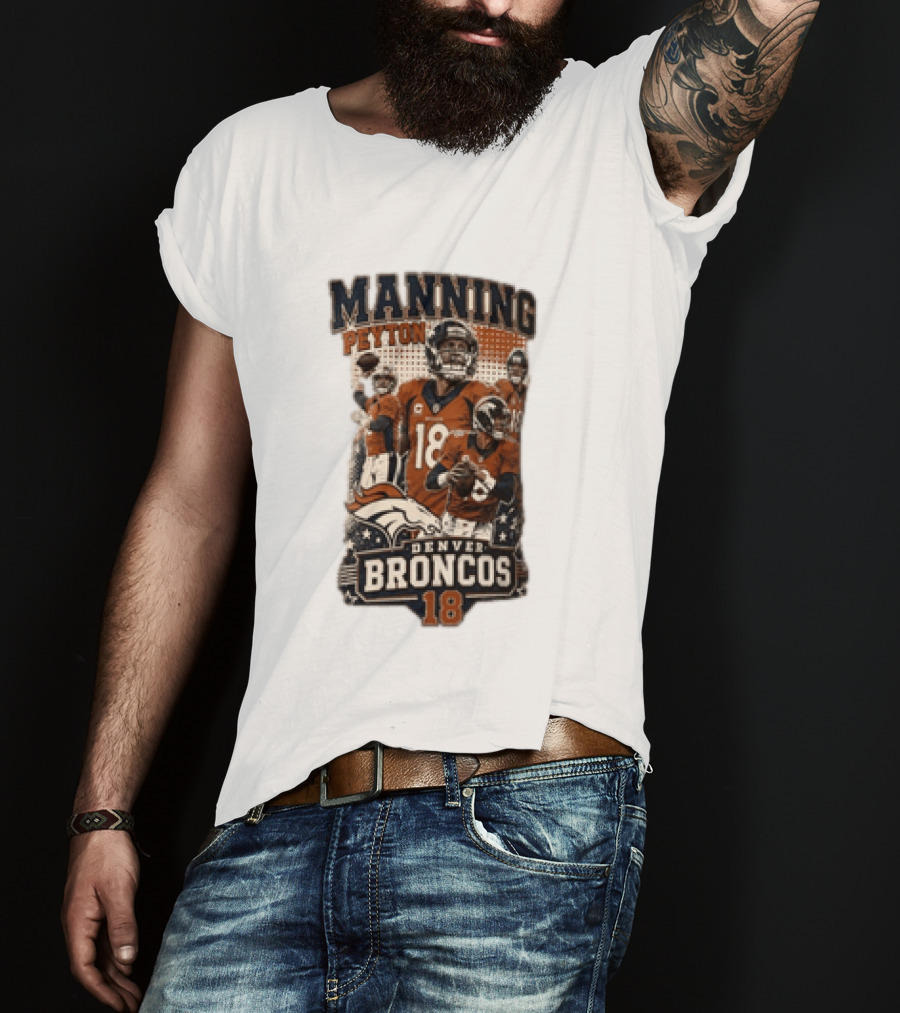 Manning Peyton Denver Broncos 18 Football Player Broncos T-Shirt
