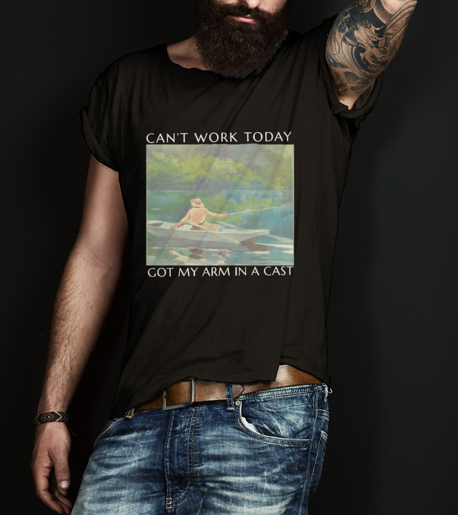 Can't Work Today Got My Arm In A Cast Fishing Boat Scenic T-Shirt
