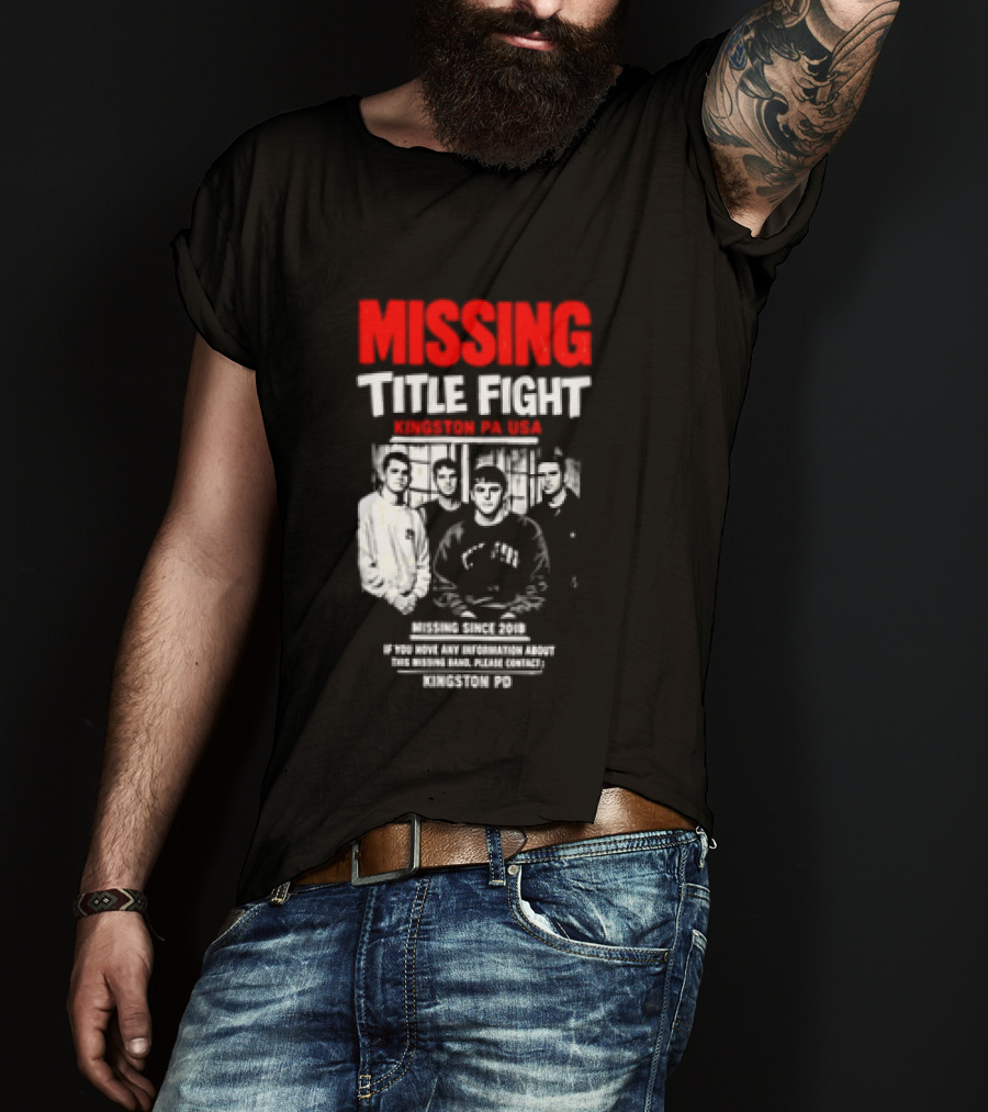 Missing Title Fight Kingston PA USA 2018 Iconic Band Event T-Shirt