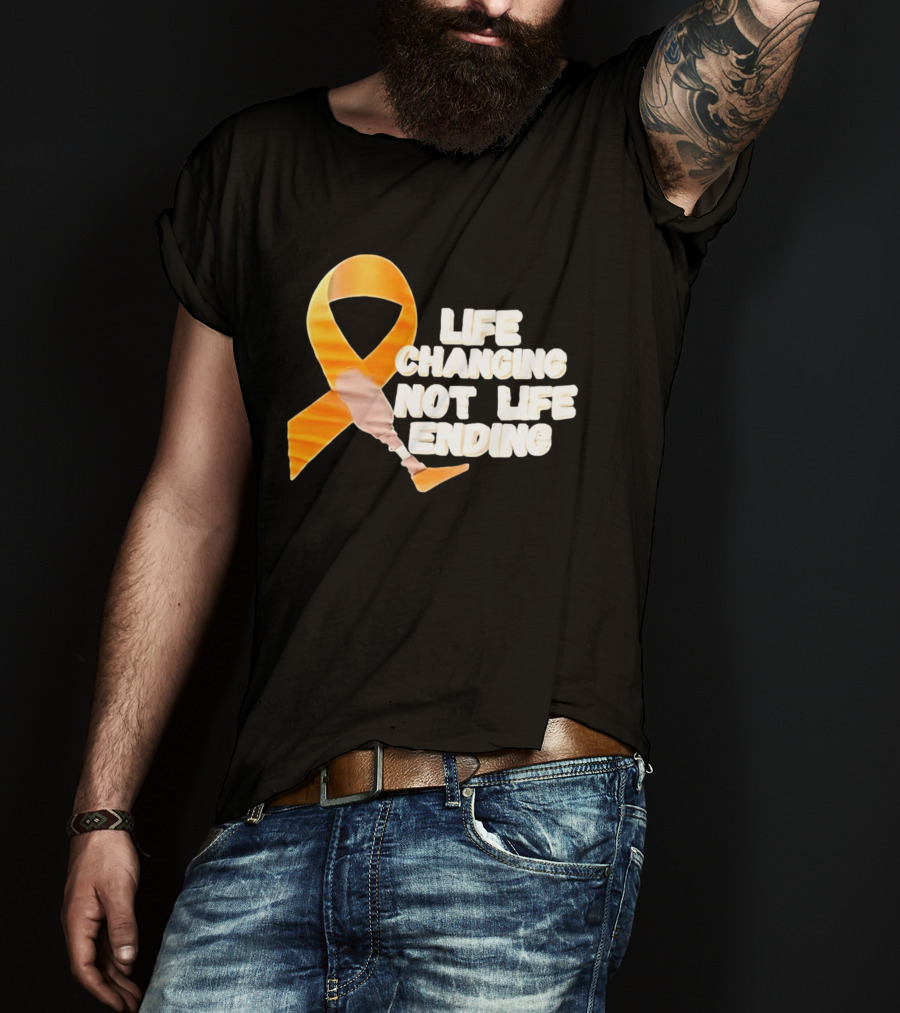 Life Changing Not Life Ending Ribbon With Prosthetic Leg T-Shirt