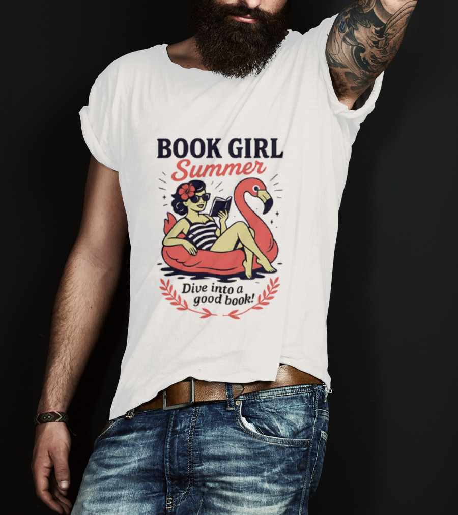 Book Girl Summer Flamingo Beach Reading Dive Into A Good Book T-Shirt