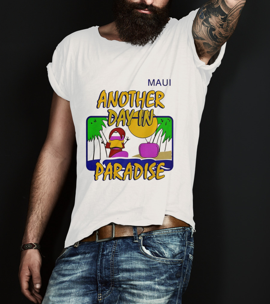 Maui Another Day In Paradise Pepsiman T-Shirt